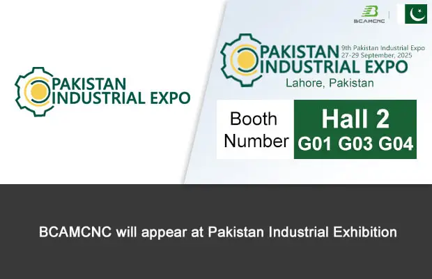 2025 Pakistan Industrial Expo BCAMCNC CNC Machines