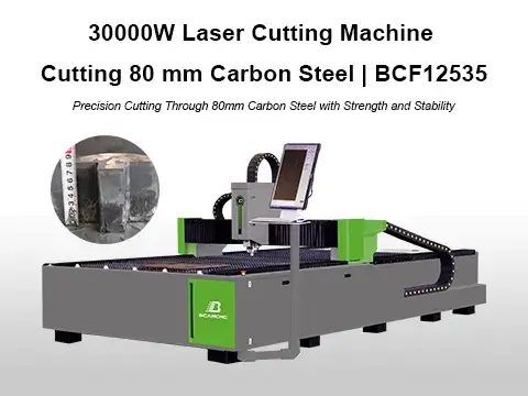 30000W Laser cutting machine cutting 80 mm carbon steel BCF12535