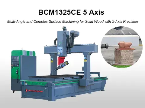 Economical 5 Axis CNC router for solid wood processing BCM1325CE 5 Axis