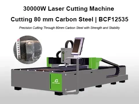 30000W Laser cutting machine cutting 80 mm carbon steel BCF12535