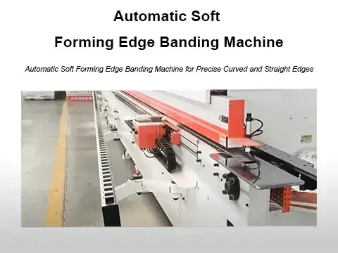Automatic Soft Forming Edge Banding Machine