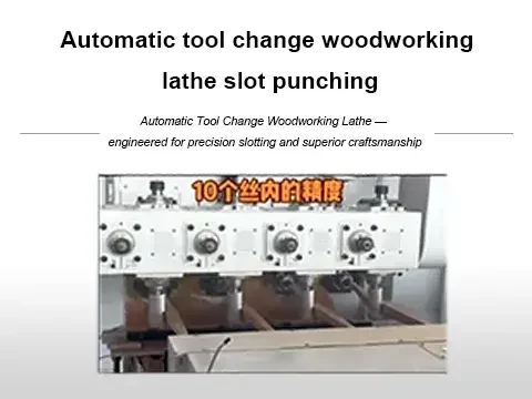Automatic tool change woodworking lathe slot punching