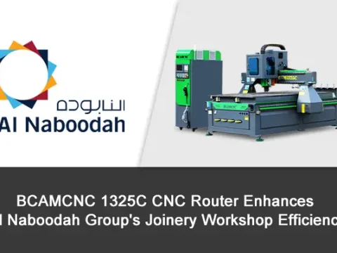 BCAMCNC 1325C CNC Router Enhances Al Naboodah Group’s Joinery Workshop Efficiency